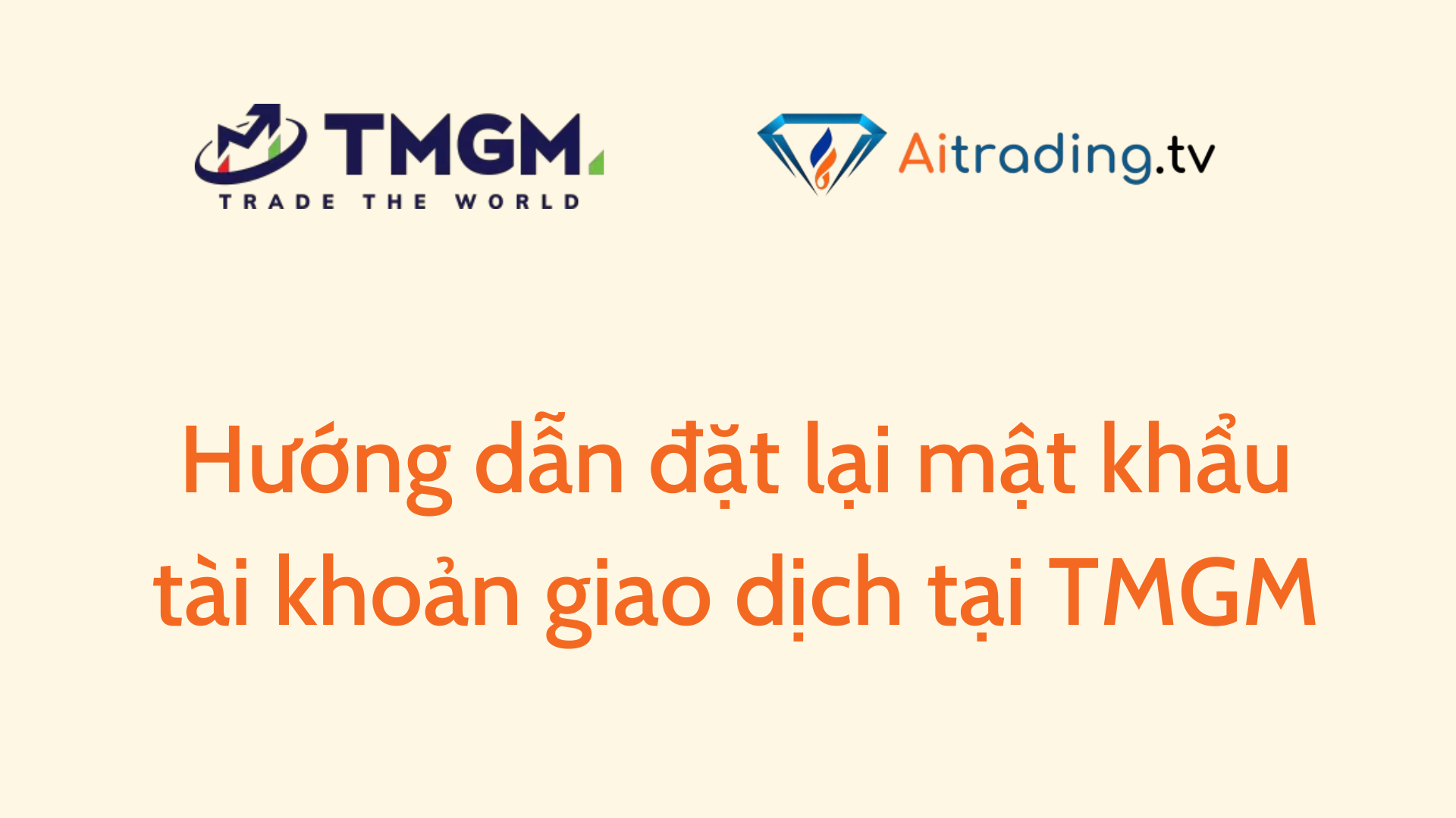 Hướng dẫn đặt lại mật khẩu tài khoản giao dịch tại TMGM